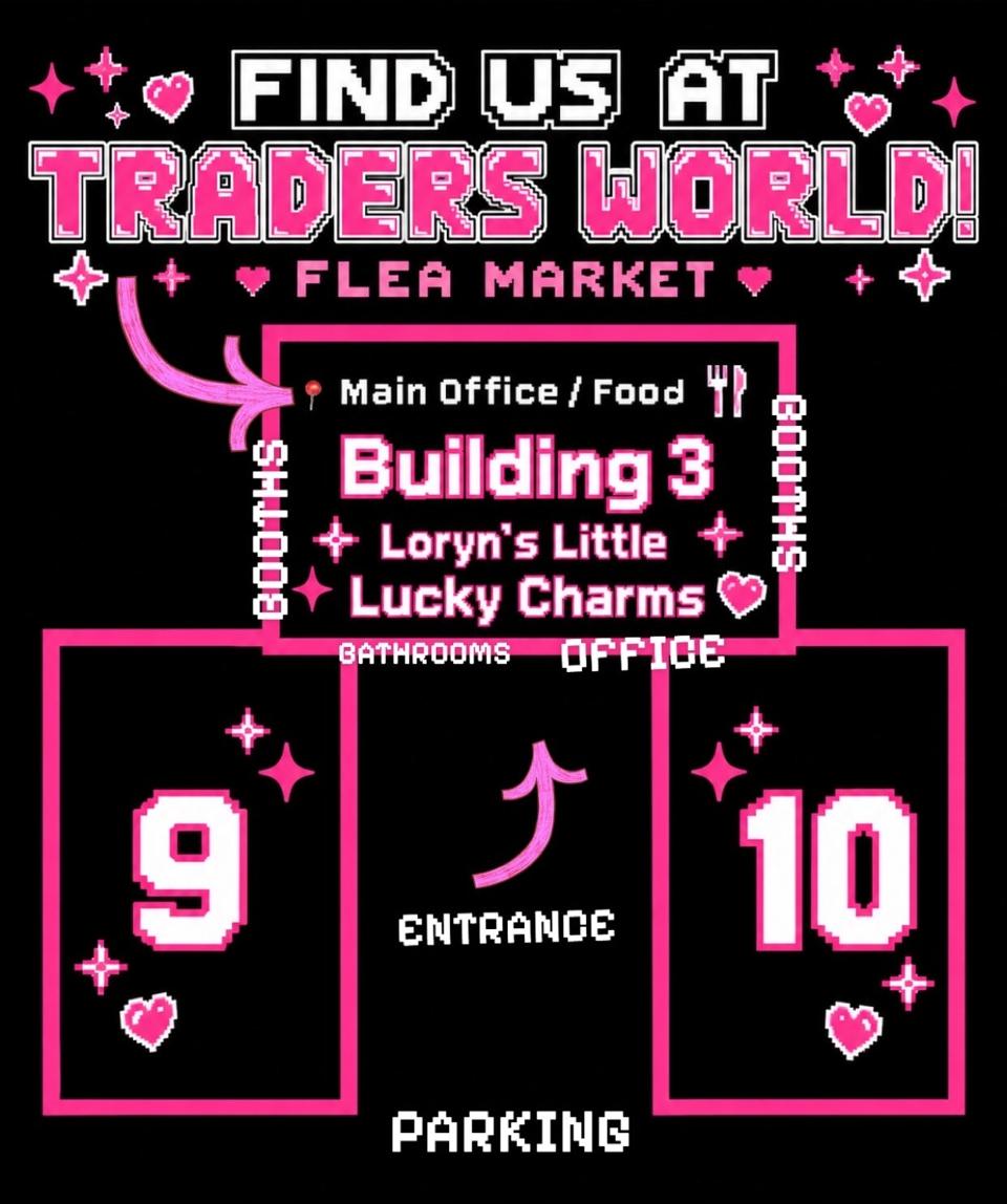 Find us at Traders World Flea Market map: Loryn's Little Lucky Charms is inside Building 3, the Main Office / Food building, straight ahead from the entrance between Buildings 9 and 10